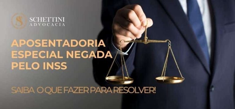 Aposentadoria Especial negada pelo INSS