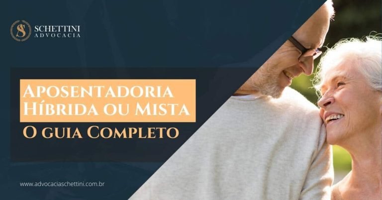 Aposentadoria Híbrida ou Mista